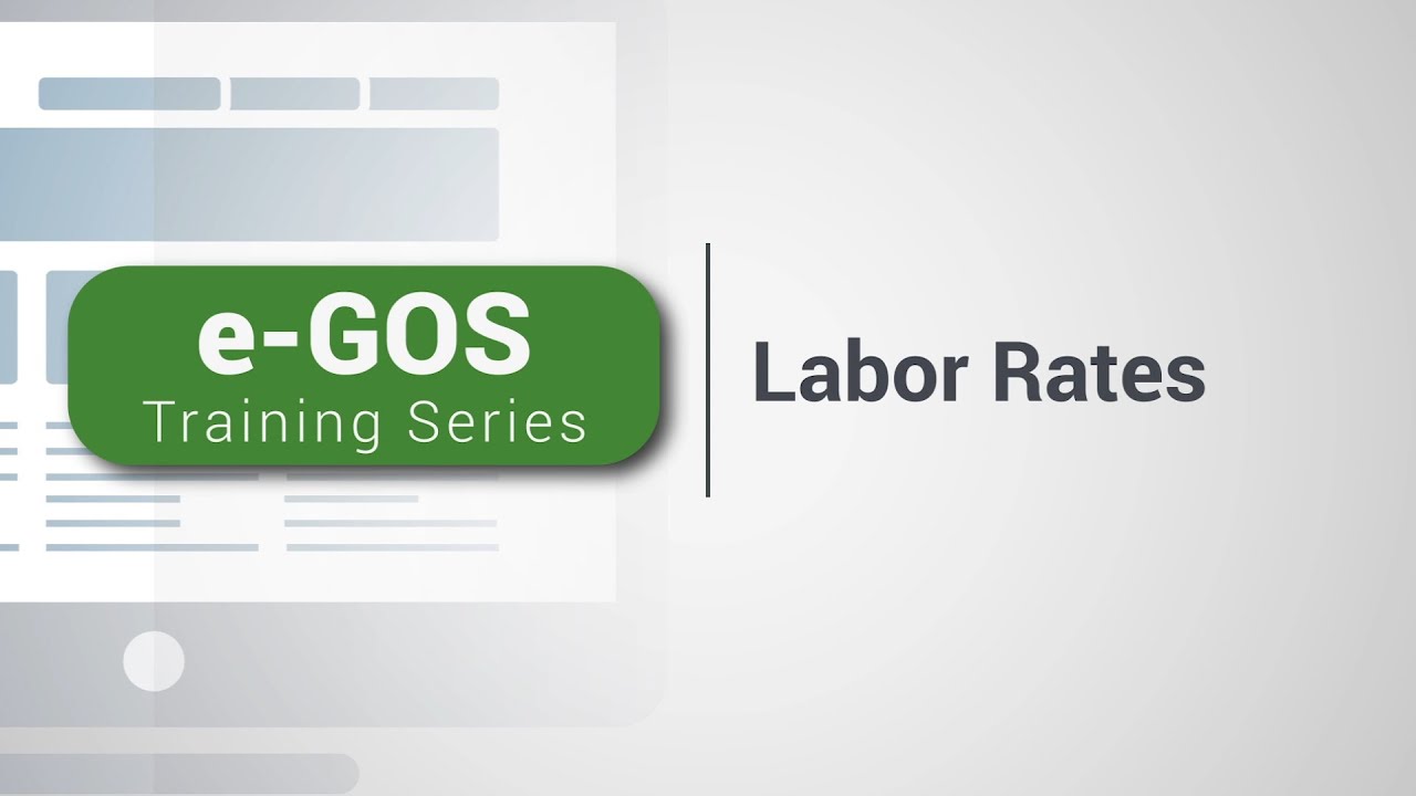 e-GOS Training Series: Labor Rates