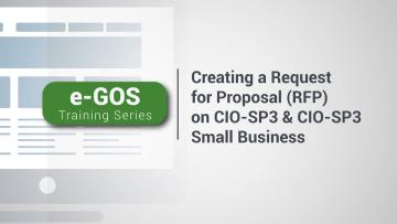 e-GOS Training Series Creating an Request for Proposal (RFP)